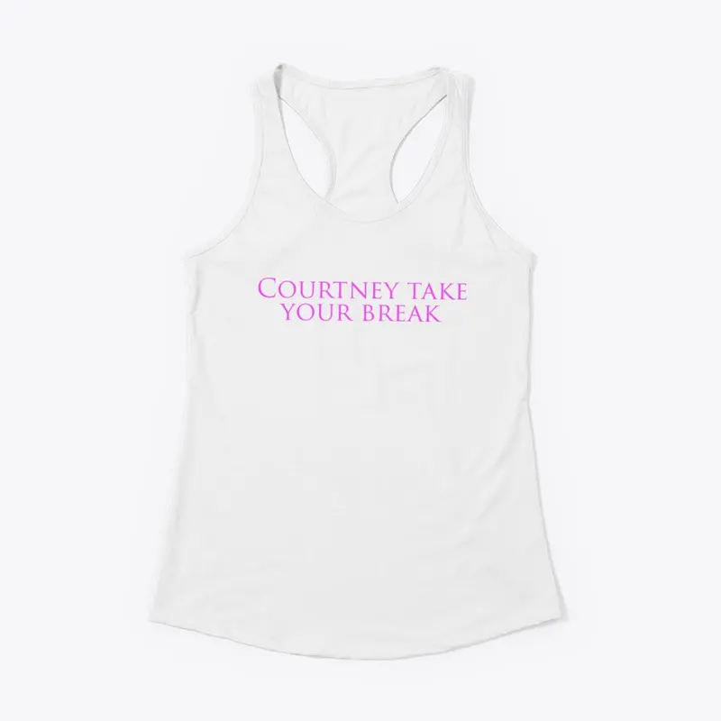 Courtney Take Your Break