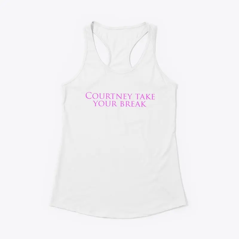 Courtney Take Your Break